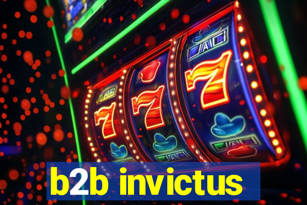 b2b invictus